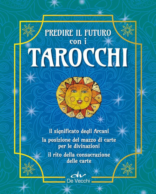 Predire il futuro con i Tarocchi