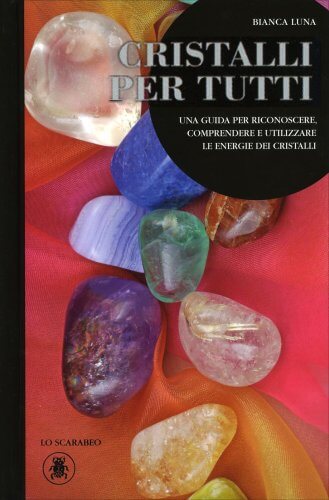 CRISTALLI PER TUTTI
