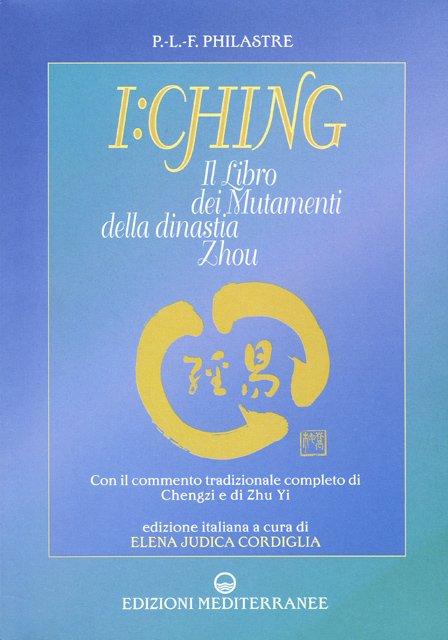 I:Ching – Il Libro dei Mutamenti della Dinastia Zhou