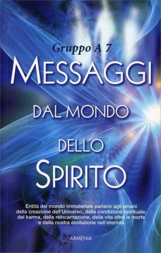 MESSAGGI DAL MONDO DELLO SPIRITO
