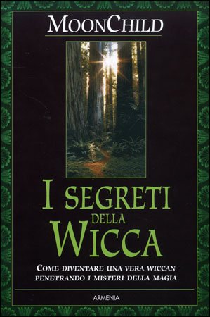 I Segreti della Wicca
